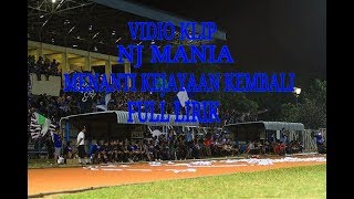 Download lagu NJ MANIA~MENANTI KEJAYAAN KEMBALI Full Lirik (Video Clip) mp3