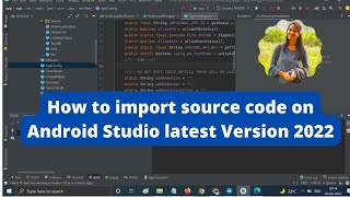 How to Import source code in android studio 2023