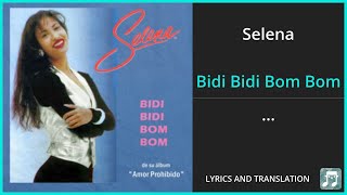 Selena - Bidi Bidi Bom Bom Lyrics English Translation - Spanish and English Dual Lyrics