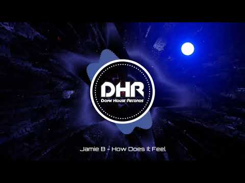 Jamie B - How Does It Feel - DHR
