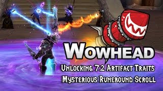 Unlocking 7.2 Artifact Traits - Mysterious Runebound Scroll