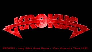 KROKUS - Long Stick Goes Boom