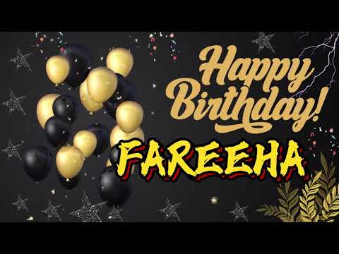 Happy Birthday Song with Name FAREEHA| Birthday Song with Your Name | Happy Birthday Song of FAREEHA
