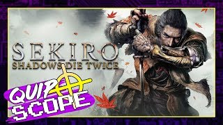 Sekiro: Shadows Die Twice [GAMEPLAY & IMPRESSIONS] - QuipScope