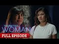 The Better Woman: Full Episode 40