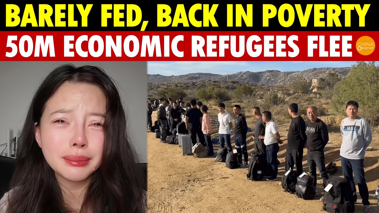 Barely Fed, Back in Poverty! China’s Economy Enters Final Collapse, 50M Economic Refugees Go Global