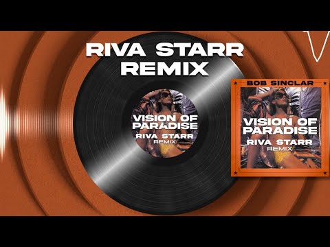 Bob Sinclar - Vision Of Paradise (Riva Starr Remix) Official Video