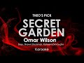 Secret Garden | Omar Wilson feat Sisqo Shawn Stockman & Raheem DeVaughn