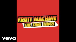 The Ting Tings - Fruit Machine (Bimbo Jones Remix) (Audio)