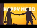 Happy Mood Vol . 10 | Feel Good Songs  | Tamil MP3 | My Music Playlist