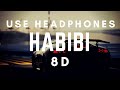 DJ Gimi-O x Habibi 8D (8D Music) (Use Headphones)