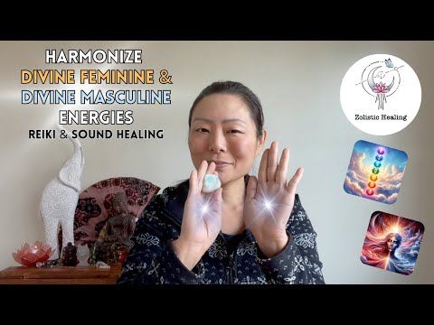 Harmonize Divine Feminine & Divine Masculine Energies 💞| Sacred Union | Reiki Energy & Sound Healing