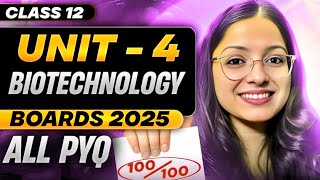 PYQ's of Unit 4 Biology |  Biotechnology Complete Unit PYQs | CBSE Class 12 Board Exam 2025