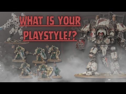 What’s Your 40K Archetype? - Evaluating Different Play-styles  