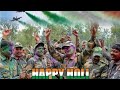 Indian Army Holi Status Army Holi Status Indian Army Holi Status 2021 Indian Army Status