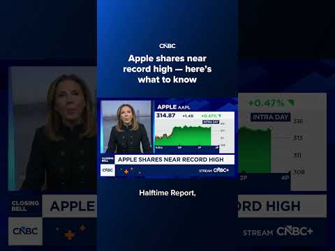 Apple shares near record high — here's what to know
