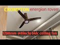 Crompton Energion Roverr Smart BLDC Ceiling fan |Best Ceiling Fan |how to install bldc ceiling fan