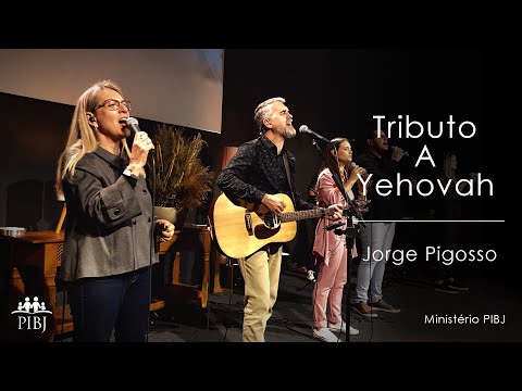 Tributo A Yehovah (Eu Sou Grato) // Jorge Pigosso // PIBJ