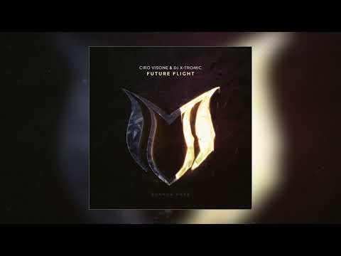 Ciro Visone & DJ X-Tromic - Future Flight