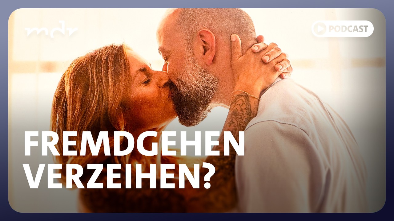 Fremdgehen: Kann man das verzeihen? | Podcast Tabubruch | MDR