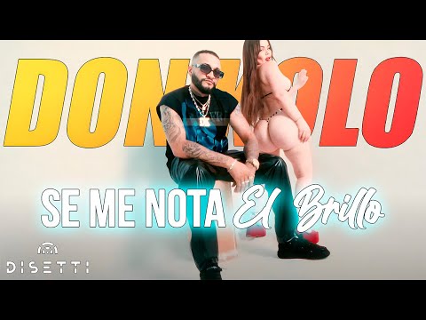 Don Kolo ❌ Se Me Nota El Brillo (Official Video)