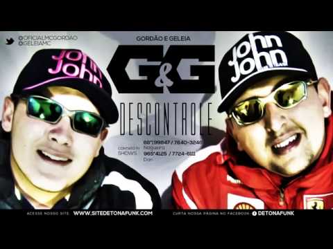 MC's Gordão e Geleia   Descontrole   Música nova 2013 DJ Marcelinho Lançamento 2013