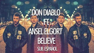 Don Diablo ft.  Ansel Elgort - Believe | Sub Español