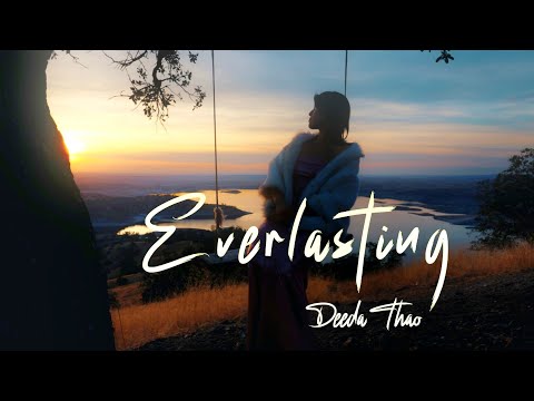 Everlasting by: Deeda Thao (Official Music Video)