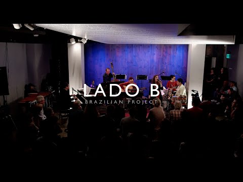 Catina DeLuna & Otmaro Ruiz: Lado B Brazilian Project LIVE