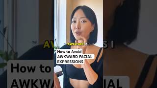 How to Avoid AWKWARD FACIAL EXPRESSIONS