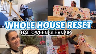 WHOLE HOUSE RESET! Clean with Me Motivation + Halloween Un Decorate With Me 2024
