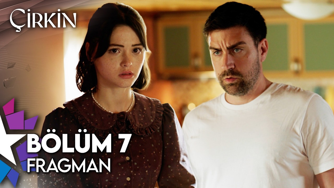 Çirkin 7. Bölüm Fragmanı
