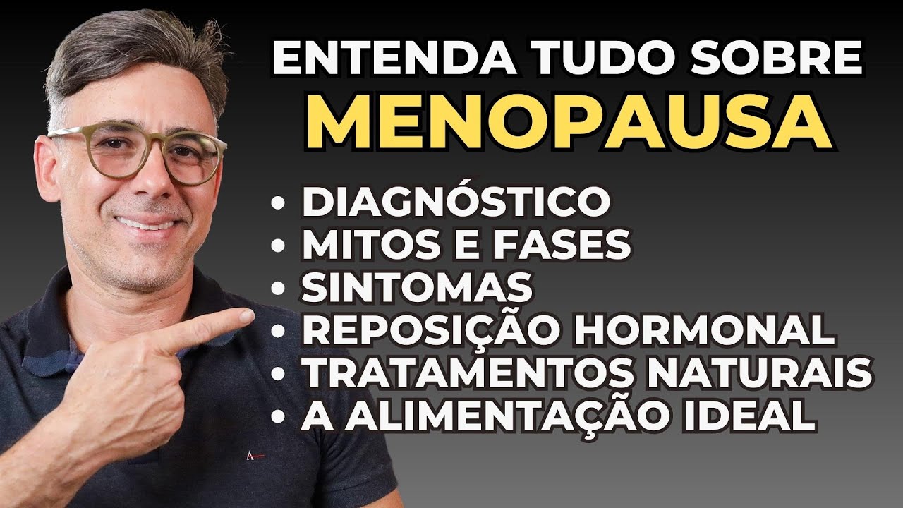 MENOPAUSA: SIMPLESMENTE, TUDO: sintomas, tratamentos e hormônios | Dr Dayan Siebra