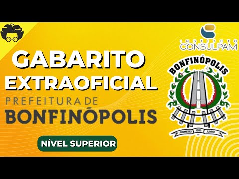 CONCURSO PREFEITURA DE BONFINÓPOLIS - GOIÁS 2024 - SUPERIOR - GABARITO