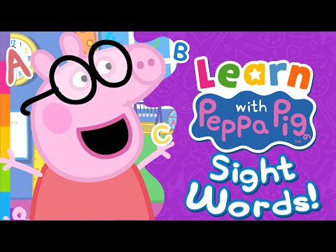What are Sight Words Peppa Pig? 🐷📖 Learn With Peppa Pig - Sight Words