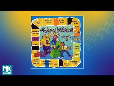 💿 Os Arrebatados - Remix Vol. 2 (CD COMPLETO)
