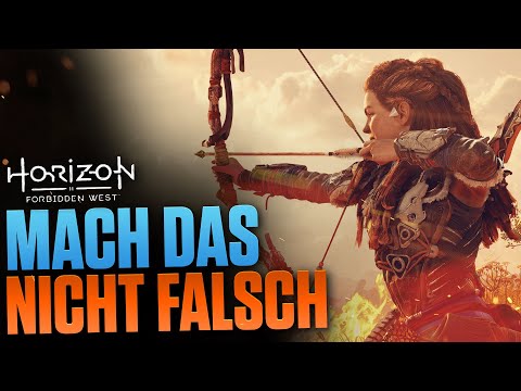 Mach DAS nicht falsch in Horizon Forbidden West - 17 Anfänger Tipps deutsch