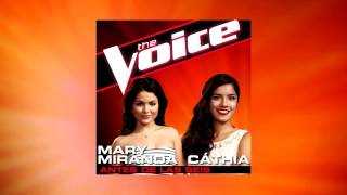 Antes de las seis - Marry Miranda & Cathia - Full Studio Version The Voice season 4 [HD]