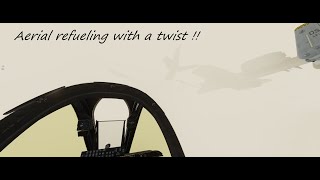 DCS World, A 10C, Aerial refueling with a twist !!