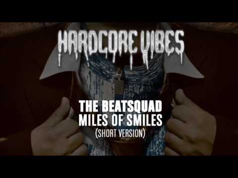 The Beatsquad - Miles Of Smiles (Short Version)