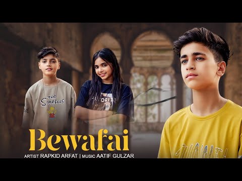 BEWAFAI | RAPKID ARFT | FEAT. SAKSHAM AND HITANSHI |PROD.AATIF GULZAR