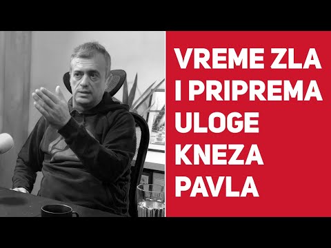 Serija Vreme zla i priprema uloge Kneza Pavla : : Sergej Trifunović : : Još podkast jedan