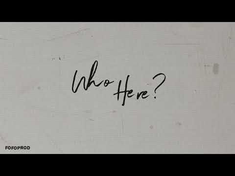 FoFoProd - WHO HERE? (Official Lyric Video)