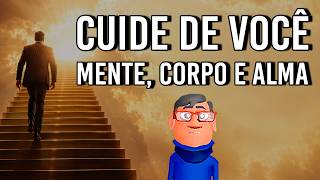 CUIDE DE VOCÊ: MENTE, CORPO E ALMA - Minuto Reflexão