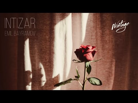 Emil Bayramov - İntizar