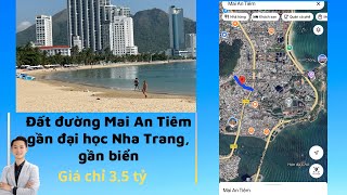 Đất đường Mai An Tiêm gần đại học Nha Trang, gần biển. Giá chỉ 3,5 tỷ