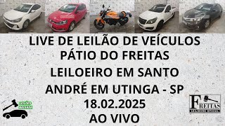 LIVE DE LEILÃO DE VEÍCULOS NO FREITAS LEILOEIRO 18.02.2025