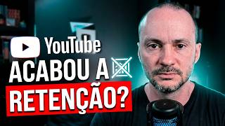 ACABOU: Retenção NÃO MANDA mais NADA no YouTube em 2026