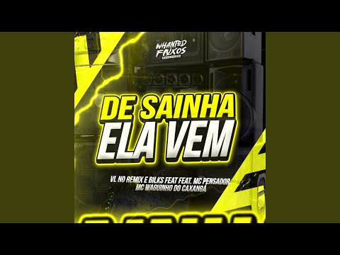 De Sainha Ela Vem (ArrochaFunk)
