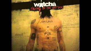 Watcha - Falling By The Wayside (2007 - Full Album)